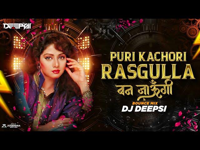 Puri Kachori Rasgulla (Circuit Bounce Remix) - DJ Deepsi | More Sajan Tohe Bhook Lagi Toh dj song