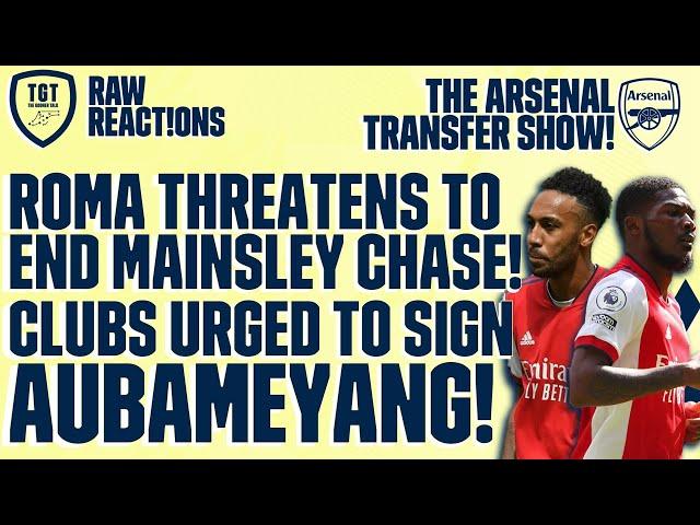 The Arsenal Transfer Show EP144: Aubameyang, Maitland-Niles, Recalls & More! | #RawReactions