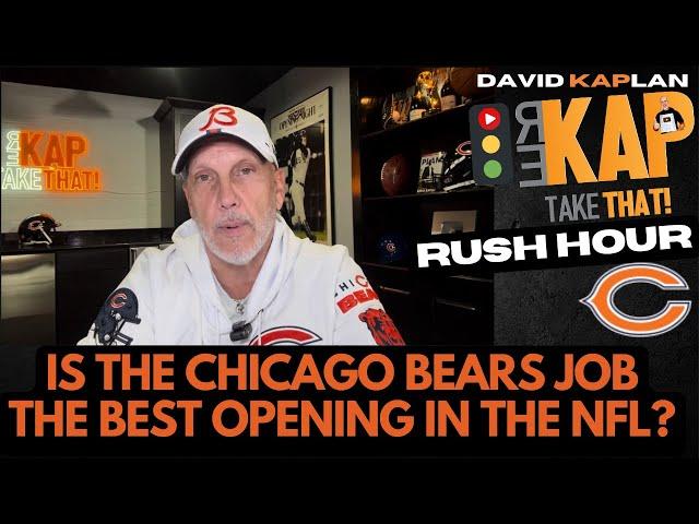 REKAP Rush Hour : Is the Chicago Bears job the best opening in the NFL?