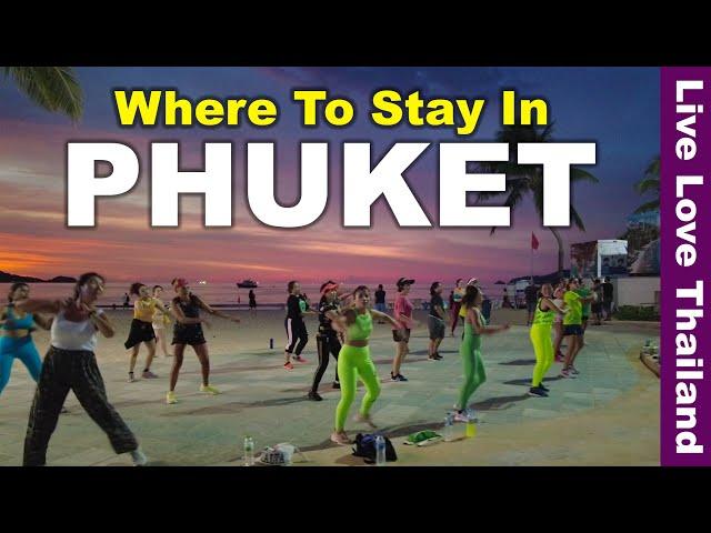 Where to Stay in Phuket | Budget & Luxury Hotels! #livelovethailand