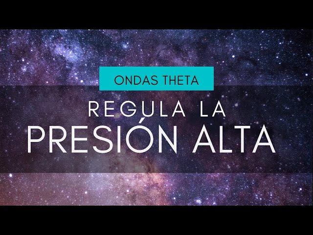 Música para REGULAR LA PRESIÓN ARTERIAL. Terapia musical para estimular las ONDAS THETA