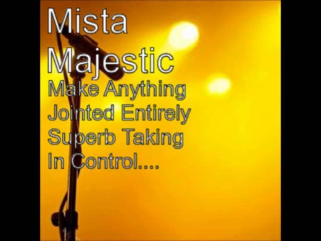 Mista Majestic- This Goes Out.wmv