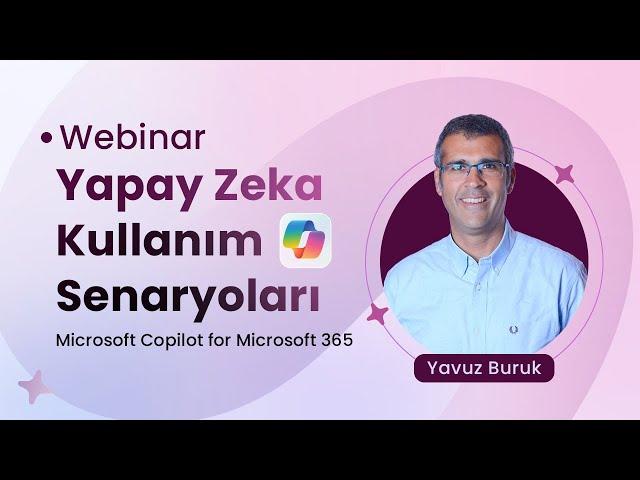 Microsoft Copilot for Microsoft 365: Yapay Zeka Kullanım Senaryoları