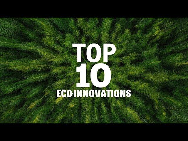 Top 10 Eco Innovations Changing the World