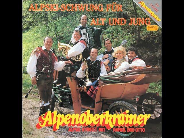 Alpenoberkrainer - Wann kommst Du wieder