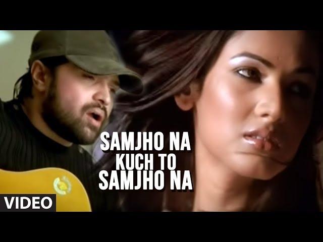 Samjho Na Kuch To Samjho Na Video Song Himesh Reshammiya Feat. Sonal Chauhan | Aap Kaa Surroor