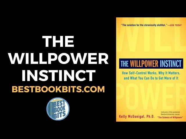 The Willpower Instinct | Kelly McGonigal | Book Summary