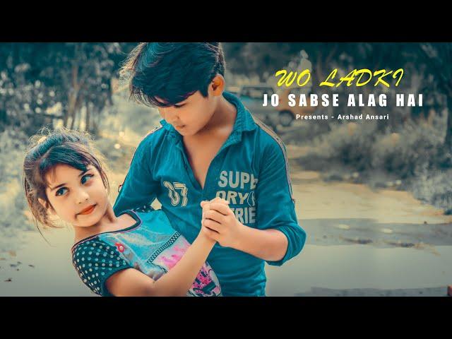 Wo Ladki Jo Sabse Alag Hai | Children Love Story | Latest hindi Song | By  Meerut Star Creation