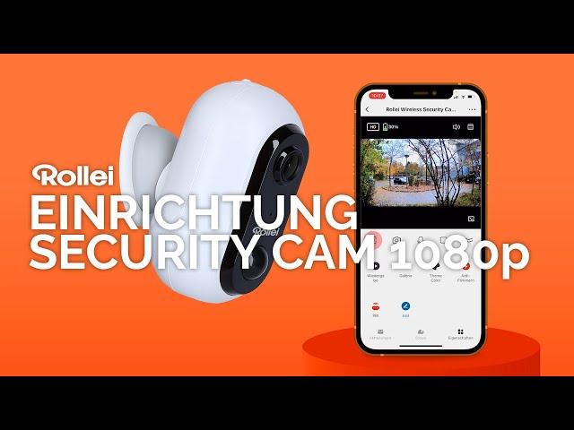 Einrichtung der Rollei Wireless Security Cam 1080p