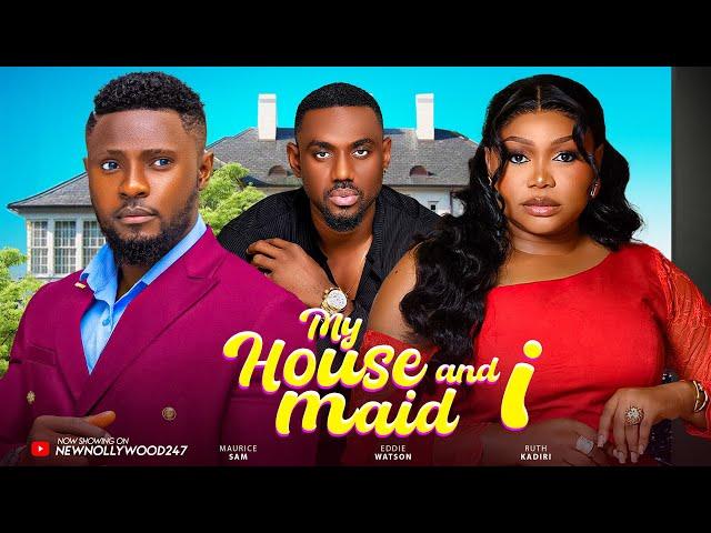 MY HOUSE MAID AND I - MAURICE SAM, RUTH KADIRI, EDDIE WATSON