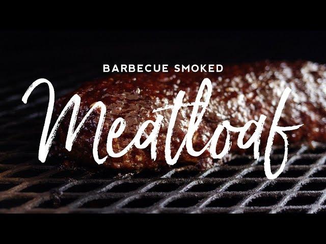 Barbecue Smoked Meatloaf