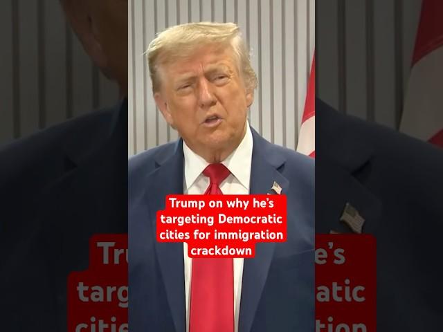 Trump on why he’s targeting Democratic cities for immigration crackdown #trump #news