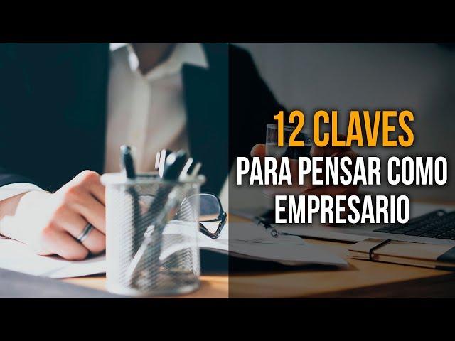 12 Claves para desarrollar una Mentalidad Emprendedora 