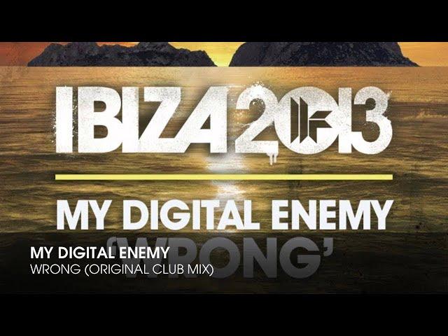 My Digital Enemy - Wrong (Original Club Mix)