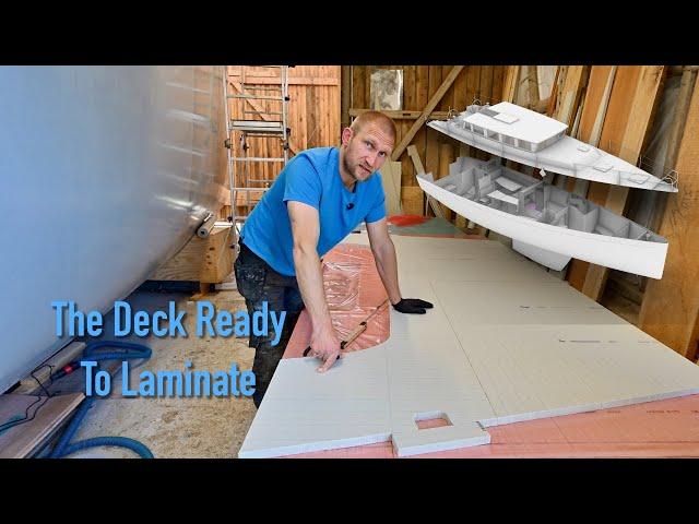 Forward Deck Ready To Be Laminated - Building a 50 ft Sailboat From Scratch - Ep. 442 RAN Sailing