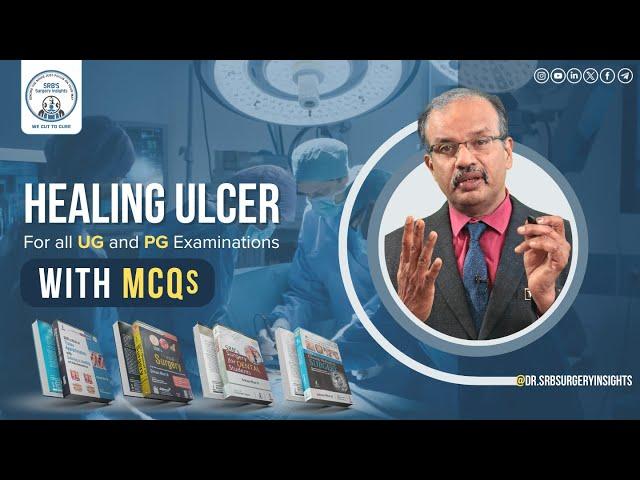 Healing Ulcer by Dr. SRB | Dr. Srirama Bhat