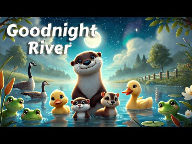 Let's Say Goodnight to 20 River Animals THE IDEAL Cozy Bedtime Stories for Babies and Toddlers