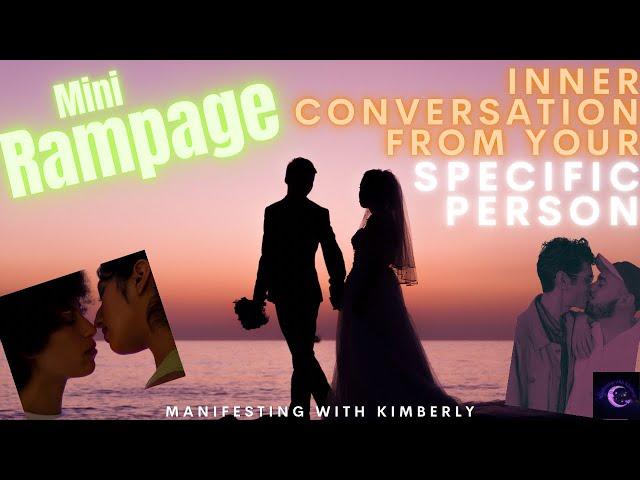 mini RAMPAGE Inner Conversation from SPECIFIC PERSON | Manifesting with Kimberly | Law of Assumption