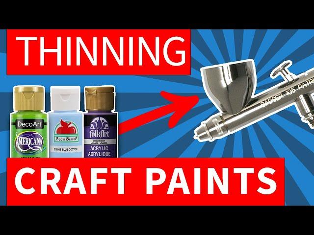 Thin Any Acrylic Paint for Airbrush