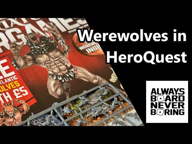 Werewolves in HEROQUEST | Miniature Wargames Magazine Issue 500