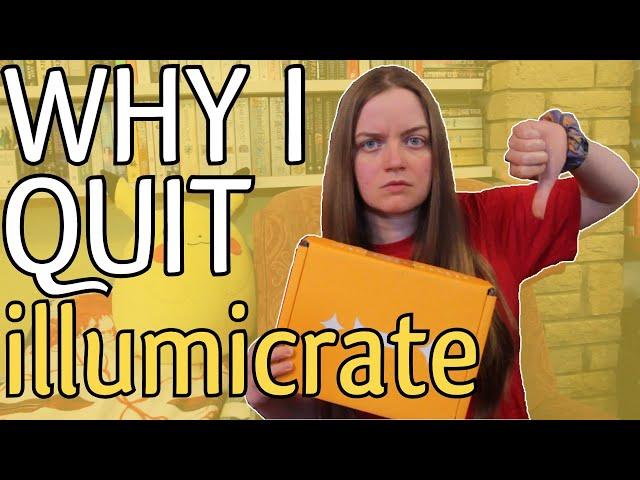 WHY I QUIT ILLUMICRATE: A RANT | update on Book Box Battle + controversial thoughts on Illumicrate 