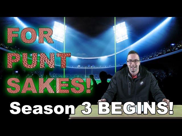 For Punt Sakes! Season 3 Ep.01