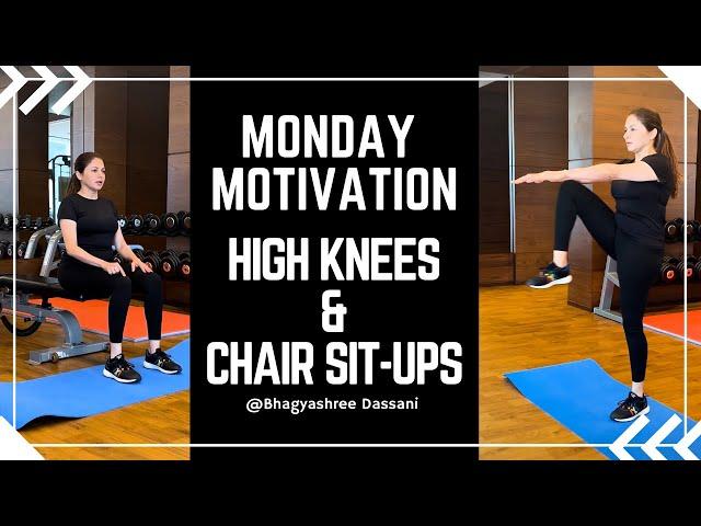 Monday Motivation: High Knees & Chair Sit-ups! #bhagyashree #exercise #workout #mondaymotivation