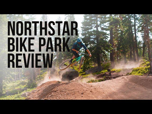 Northstar Bike Park Review