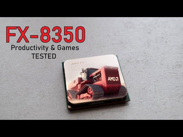 AMD FX-8350 Tested - Was AMD’s 2nd Gen Bulldozer core worth it?