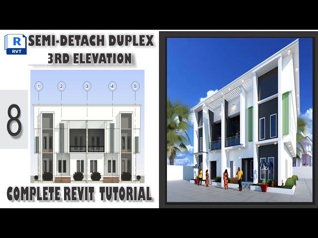 REVIT COMPLETE TUTORIAL : 8 HOW TO CREATE SEMI-DETACH DUPLEX 3RD ELEVATION