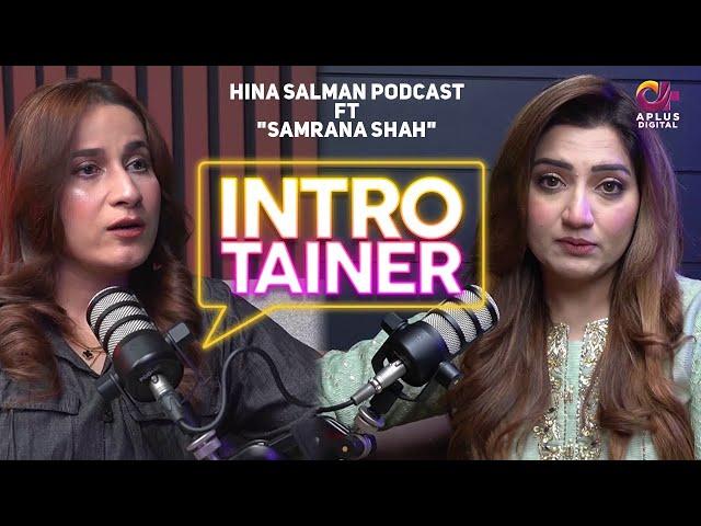 introTainer Episode 6 | Hina Salman | Samrana Shah | AplusTV