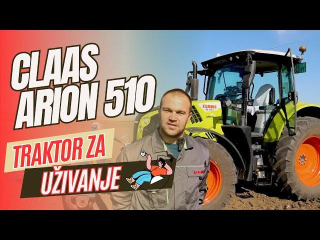 CLAAS Arion 510 - traktor za uživanje!