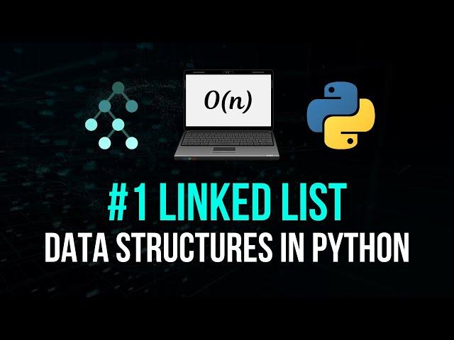 Linked List - Data Structures in Python #1