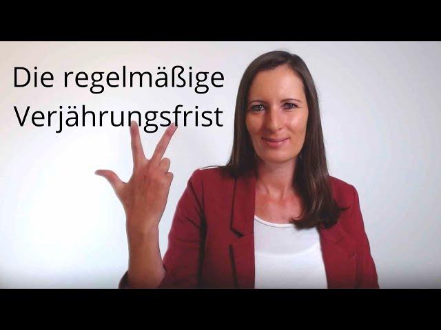 Die regelmäßige Verjährungsfrist