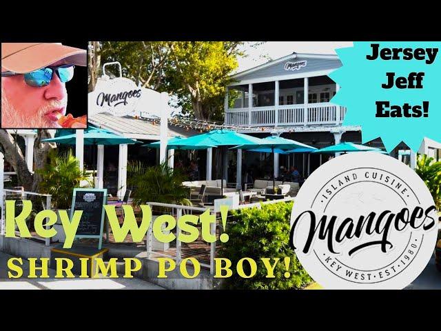  Mangoes Key West Florida! Join Me For A Delicious Shrimp Po Boy On Duval Street! #JerseyJeffEats