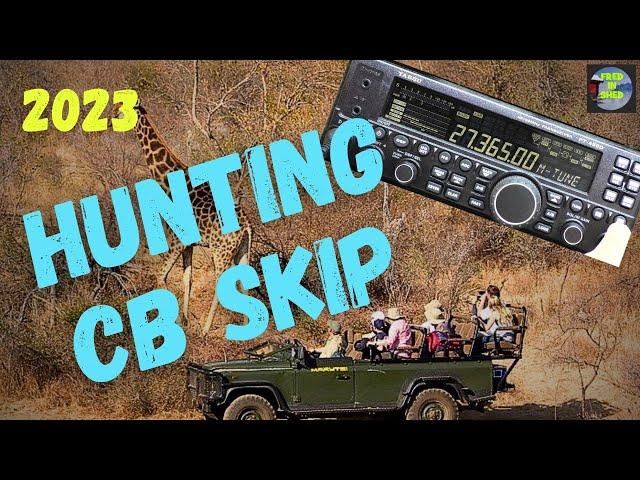 How I find CB Radio Skip contacts.  (2023)