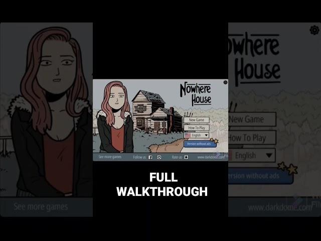 Nowhere House| Full Walkthrough