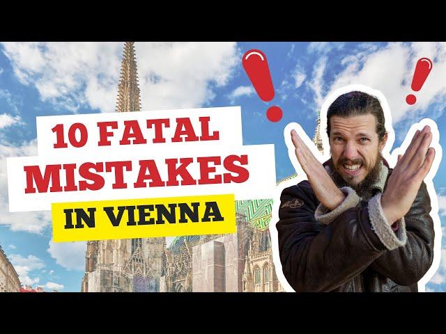 10 THINGS you should NEVER do in Vienna - 2023