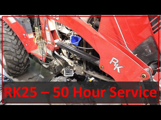 TNT Try New Things - 62:   RK25 Tractor - 50 Hour Service [TYM T25]