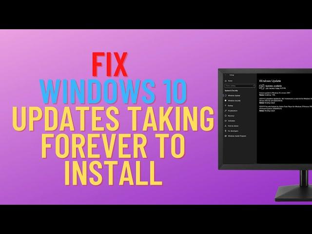 How to Fix Windows 10 Updates Taking Forever to Install