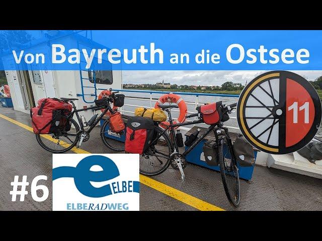 Radreise 2024 von Bayreuth an die Ostsee | #6 von Dessau nach Trebitz | Elbe-Radweg | D11-Radweg