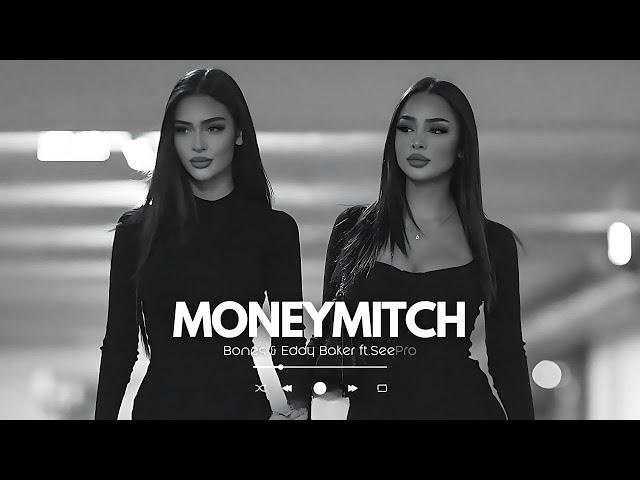 Bones & Eddy Baker - MoneyMitch (SEE Pro Remix)