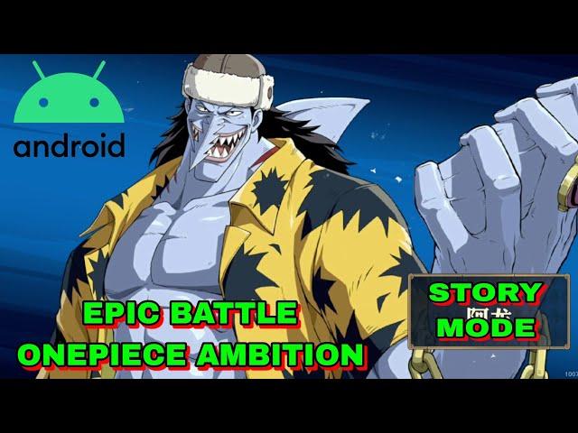 One Piece Ambition Epic Battle Luffy vs Arlong Android Mobile