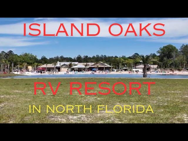 Discover The New Stunning Island Oaks RV Resort In North Florida!