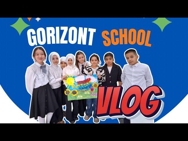 Movluda doll Gorizont maktabida 1 kun vlog