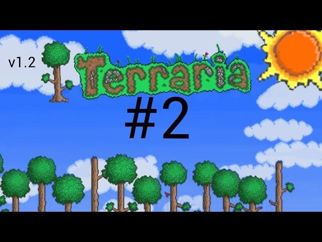 Прохождение игры terraria v1.2 на андроид #2 (неудачная битва с Скелетроном и копаем руды )