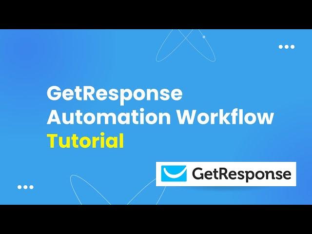 Getresponse Automation Workflow Tutorial