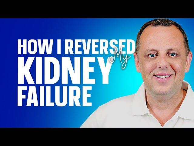 Kidney Disease Reversal: Reverse Stage 5 KIDNEY FAILURE & regain kidney function to AVOID DIALYSIS