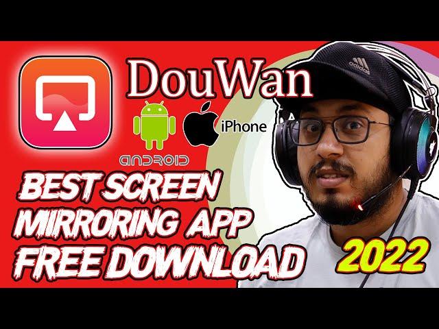 Free Download | Best Screen Mirroring App For Android & IOS | Douwan