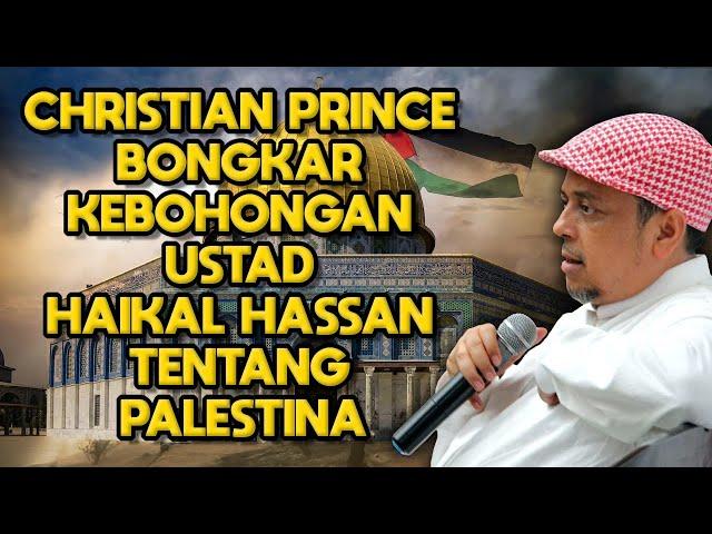 Christian Prince Melawan Ustad Haikal Hassan Tentang Konflik Palestina || Bahasa Indonesia (Edukasi)